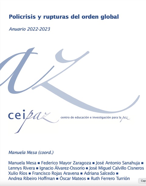 Anuario CEIPAZ 2022-2023: Policrisis y rupturas del orden global